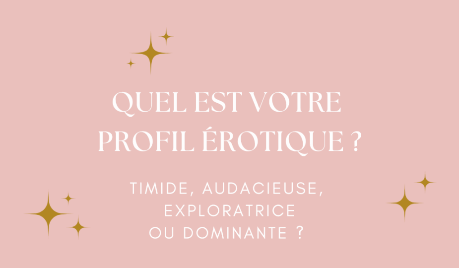 quel est votre profil érotique quiz